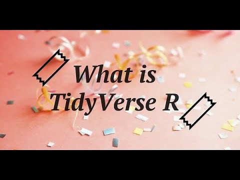 What is Tidy Verse R | Introduction and Packages detail