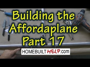 Building the Affordaplane Part 17
