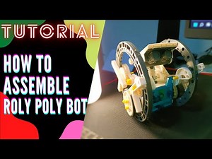 TUTORIAL - How to Assemble Roly Poly - Bot | 4K UHD |
