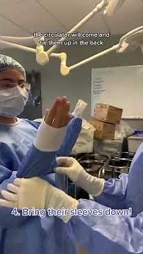 How to Gown and Glove Your Surgeon 101
