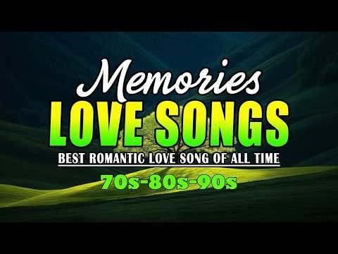 Oldies But Goodies ~ Greatest 80s 90s Love Songs Throwback 💕 Romantic Old Love Songs Playlist