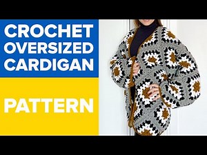 CROCHET GRANNY SQUARES CARDIGAN PATTERN/ CROCHET JACKET TUTORIAL/ CROCHET OVERSIZED CARDIGAN PATTERN