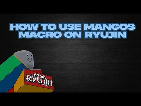 Ryujin Mangos Macro Guide!