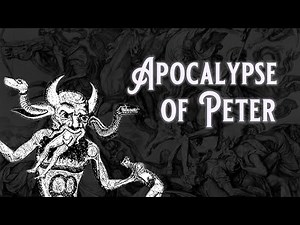 The Apocalypse of Peter | Biblical Legend Explained
