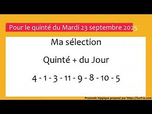 pronostic quinte du jour turfoo PRONOSTIC PMU QUINTÉ + DU JOUR MARDI 23 SEPTEMBRE 2025