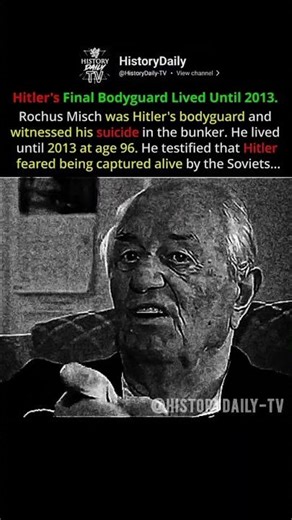 Hitler’s Last Living Bodyguard: Rochus Misch #shorts