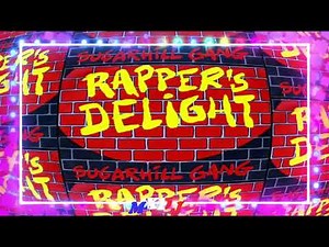 Sugarhill Gang - Rapper's Delight (1979)