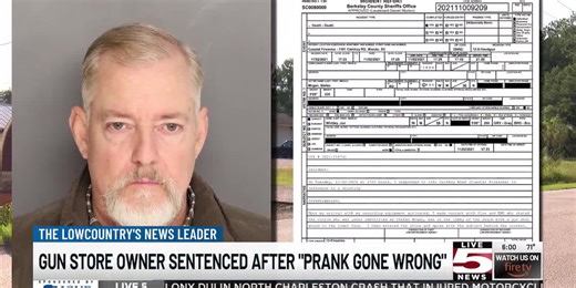 VIDEO: Berkeley County gun store owner sentenced for 2021 ‘prank’ turned fatal