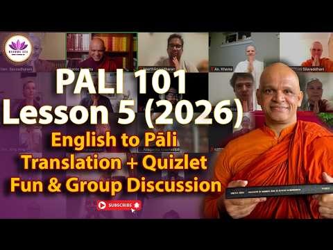 PALI 101 – Lesson 5 | English to Pāli Translation + Quizlet Fun & Group Discussion