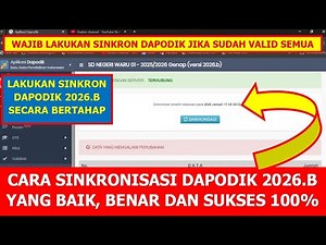 HOW TO SYNCHRONIZE THE DAPODIK 2026.B APPLICATION PROPERLY, CORRECTLY AND SUCCESSFULLY 100% SENT ...
