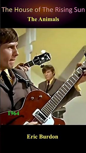 House of the Rising Sun - The Animals 1964-2024 (Then & Now ✨)