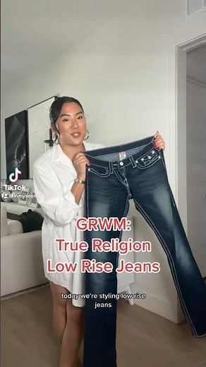 GRWM: Low Rise True Religion Jeans