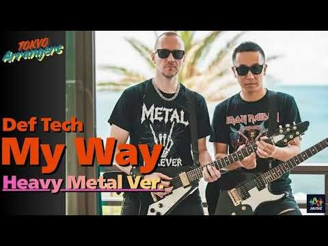 【 Heavy Metal ver.】My Way - Def Tech｜Tokyo Arrangers Cover｜