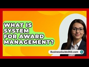 What Is System For Award Management? - BusinessGuide360.com