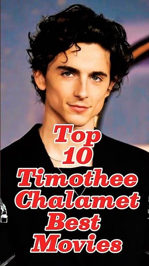 Top 10 Best Timothée Chalamet Movies You Need to Watch 🔥 #timotheechalamet #bestmovies #top10
