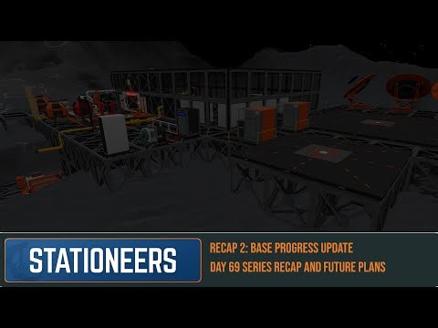 Stationeers Brutal Recap 2 | Base Status Update & Future Plans