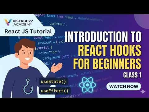 React JS Tutorial – Introduction to React Hooks for Beginners | Class 1