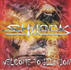 Shylock - Welcome To Illusion