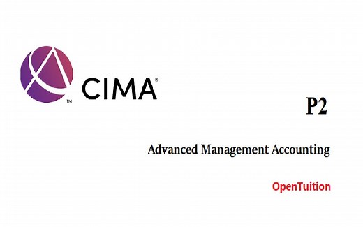 【Youtube | CIMA】P2 Advanced Management Accounting by OpenTuition