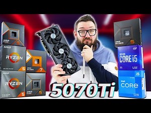 Which CPU does the RTX 5070 Ti really need? The BEST combination?
