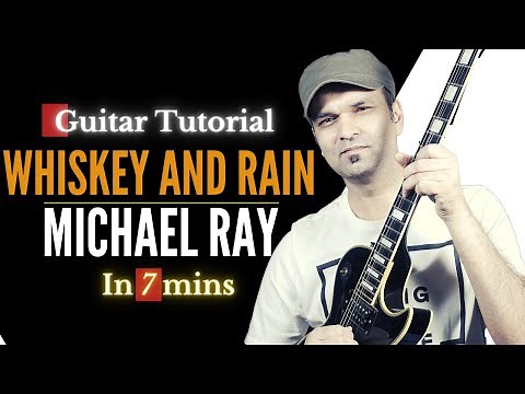 How to play Whiskey and Rain on guitar | Michael Ray | In 7 Mins
