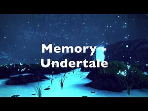 Undertale - Memory (With Lyrics)