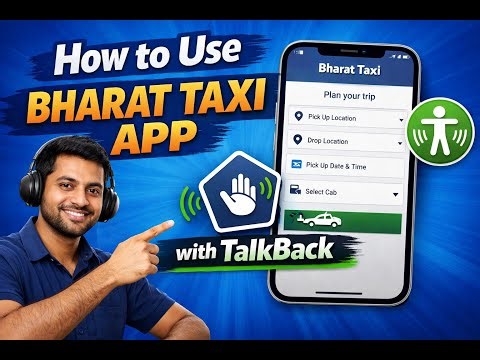 How to Use Bharat Taxi App with TalkBack Accessible Taxi Booking Tutorial