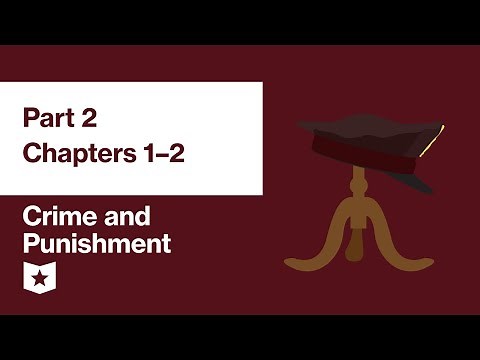 Crime and Punishment by Fyodor Dostoevsky | Part 2, Chapters 1–2