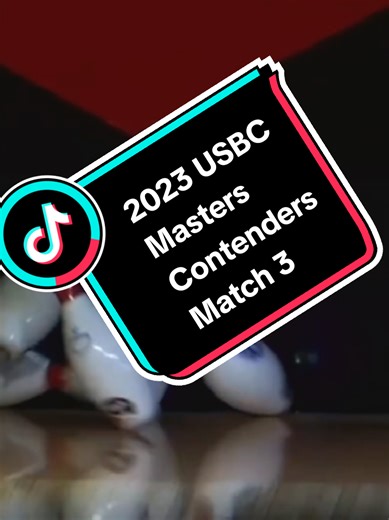 2023 USBC Masters Contenders Round Match 3 (Kyle Sherman vs. Chris Via) #sports #bowling #bowlingtiktok #pba #usbcmasters