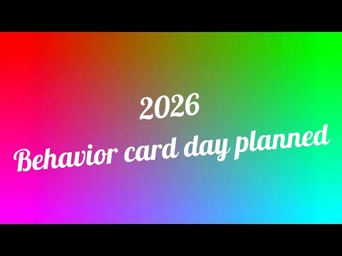 2026 longest behavior card day planned