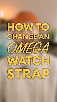 How to Change an Omega Watch Strap
