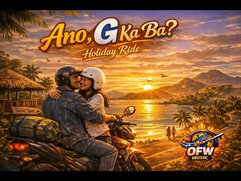 Ano G Ka Ba? — Original Hugot OFW Storytelling Song | OFW MUSIC Official Video
