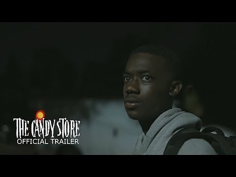 The Candy Store | Official Trailer