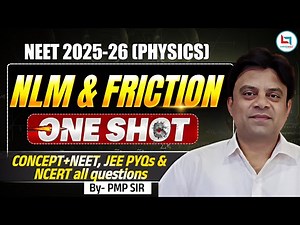 Newton's Laws of Motion & Friction One Shot Video | Physics by PMP Sir #neet #physics