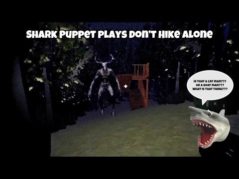 SB Movie: Shark Puppet plays Don’t Hike Alone!