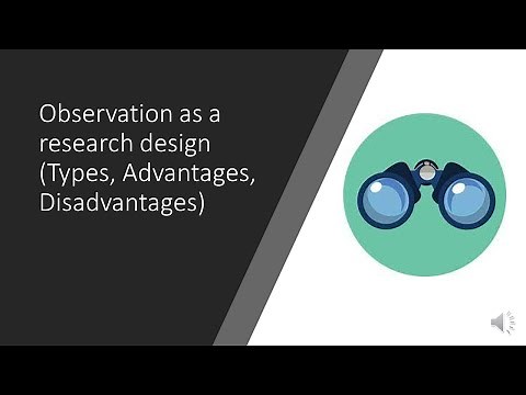 Using 'Observation' as a research design - types, advantages, and disadvantages!!