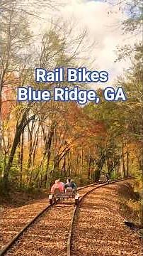 Rail Bikes, Blue Ridge, GA