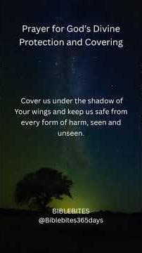 Prayer for God’s Divine Protection and Covering#DivineProtection #PrayerForProtection #CoveredByGod