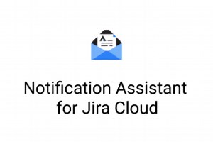 Notification Assistant for Jira Cloud