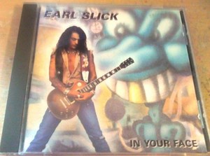 Earl Slick - In Your Face