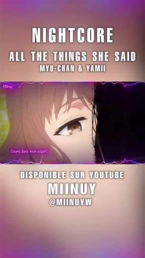 All The Things She Said - Myu-Chan & Yamii | Nightcore