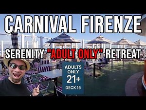 Carnival Firenze Serenity Deck - Adults Only!