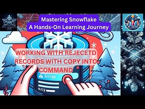 Mastering Snowflake: Efficiently Handling Rejected Records with COPY INTO Command