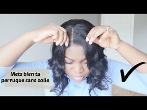 Comment BIEN PORTER SA PERRUQUE SANS COLLE! - DÉBUTANTE