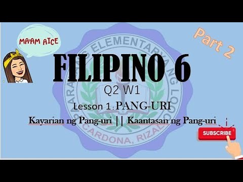 Filipino 6 || Quarter 2 W1 Part 2 Kayarian ng Pang-uri || Kaantasan ng Pang-uri || Pang-uri