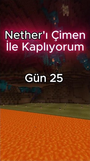 Minecraft Nether'ı Yeşillendiriyorum Gün 25 #minecraft #shorts #minecraftama