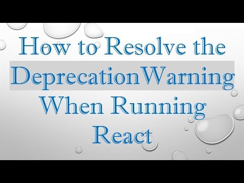 How to Resolve the DeprecationWarning When Running React