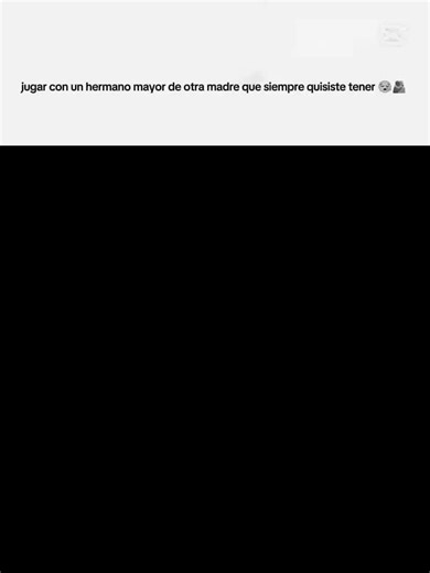 #solo _encontre al hermano mayor de otra madre q siempre quise tener 😪🥀mvp Yoni