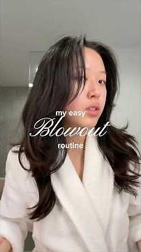 my easy BLOWOUT routine ✨