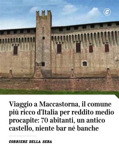 Le notifiche hanno iniziato a martellare i telefoni fin dalle prime ore di sabato mattina. Un tam tam frenetico ha invaso le chat dei residenti e dei comuni vicini, suscitando stupore mescolato a una sottile, inevitabile invidia. La notizia è di quelle che fanno sobbalzare: Maccastorna, poco più di 70 abitanti, nel Basso Lodigiano, a una quarantina di chilometri da Lodi, è ufficialmente il comune più ricco d’Italia. Con un reddito pro capite di 72.684 euro, il piccolo borgo ha superato località 